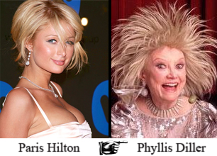 Paris Hilton ... Phyllis Diller